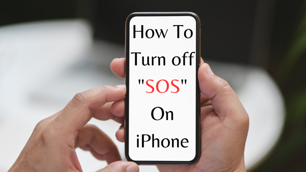 How To Turn Off SOS On iPhone?