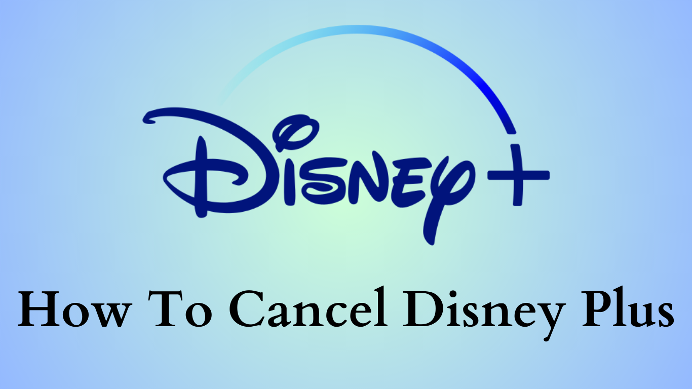 How To Cancel Disney Plus Dailypostman